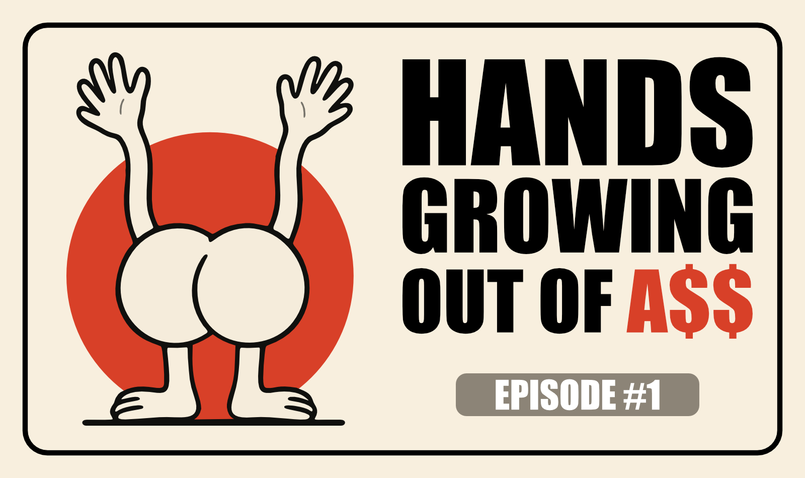 Hands Growing Out of A$$, Episode 1 cover illustration