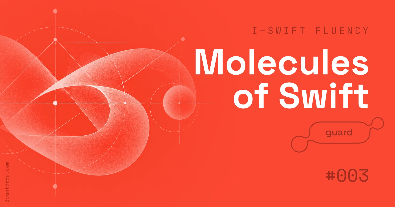 Molecules of Swift, episode #003