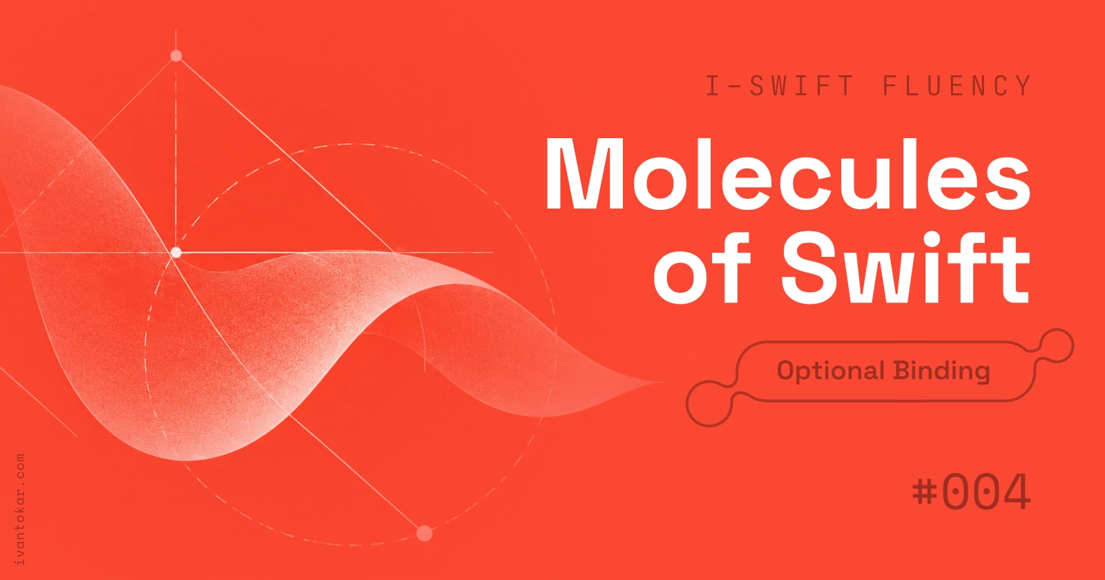 Molecules of Swift, episode #004
